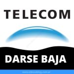 Dar de BAJA telecom línea fija: 0800 Telecom BAJAS